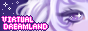 Virtual Dreamland Button